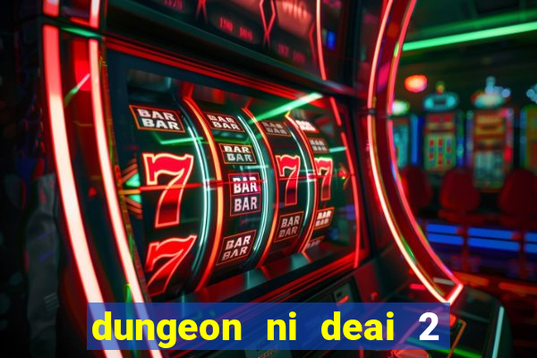 dungeon ni deai 2 temporada dublado